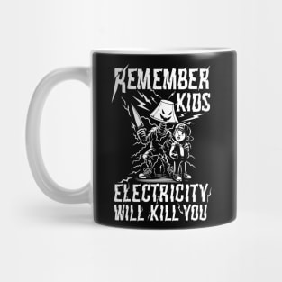 Electricity Will Kill You Kids - Modern Warning Tee Mug